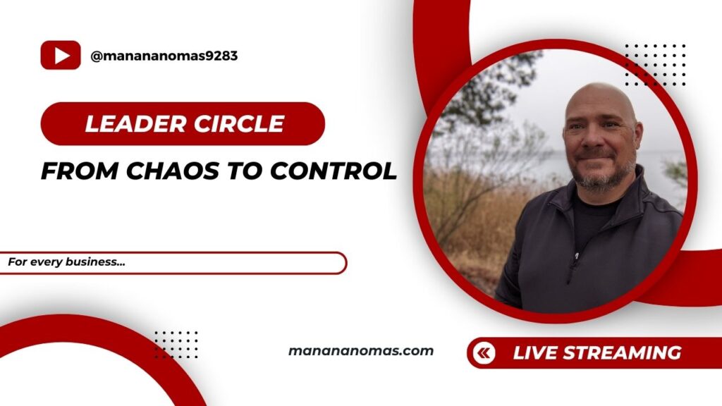 Promotional image for a live streaming event titled "Leader Circle: From Chaos to Control," featuring a smiling man against a natural background, with YouTube and web details included.
